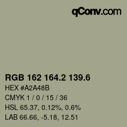 カラーコード: RGB 162 164.2 139.6 | qconv.com