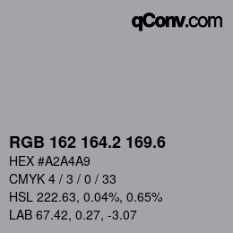 カラーコード: RGB 162 164.2 169.6 | qconv.com