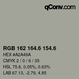 カラーコード: RGB 162 164.6 154.6 | qconv.com