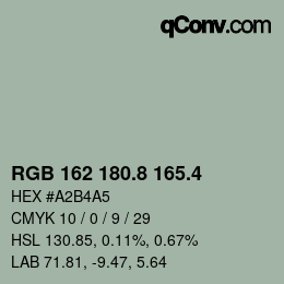 カラーコード: RGB 162 180.8 165.4 | qconv.com