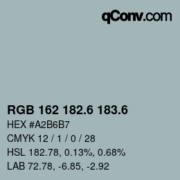 カラーコード: RGB 162 182.6 183.6 | qconv.com