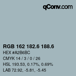 カラーコード: RGB 162 182.6 188.6 | qconv.com
