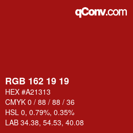 カラーコード: RGB 162 19 19 | qconv.com