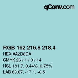 カラーコード: RGB 162 216.8 218.4 | qconv.com