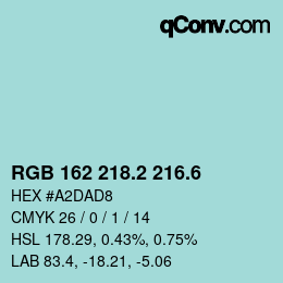 カラーコード: RGB 162 218.2 216.6 | qconv.com