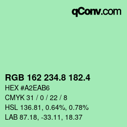 カラーコード: RGB 162 234.8 182.4 | qconv.com