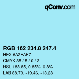 カラーコード: RGB 162 234.8 247.4 | qconv.com