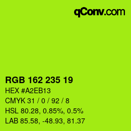 Color code: RGB 162 235 19 | qconv.com