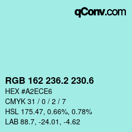 カラーコード: RGB 162 236.2 230.6 | qconv.com
