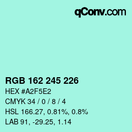 カラーコード: RGB 162 245 226 | qconv.com