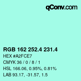 カラーコード: RGB 162 252.4 231.4 | qconv.com