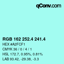 カラーコード: RGB 162 252.4 241.4 | qconv.com