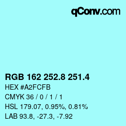 カラーコード: RGB 162 252.8 251.4 | qconv.com