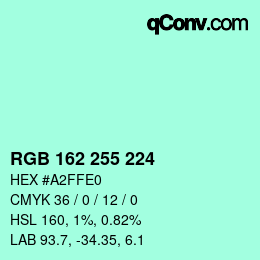 Color code: RGB 162 255 224 | qconv.com