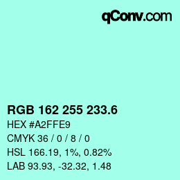 カラーコード: RGB 162 255 233.6 | qconv.com