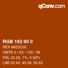 颜色代码: RGB 162 60 0 | qconv.com