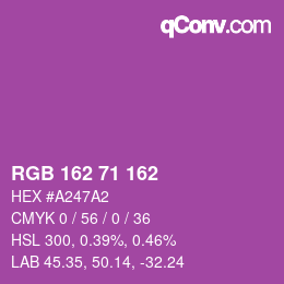Color code: RGB 162 71 162 | qconv.com