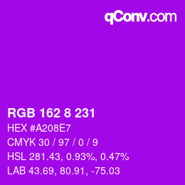Color code: RGB 162 8 231 | qconv.com
