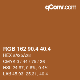 カラーコード: RGB 162 90.4 40.4 | qconv.com