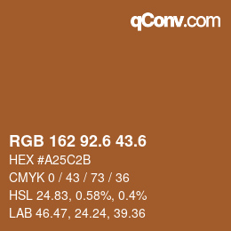 カラーコード: RGB 162 92.6 43.6 | qconv.com