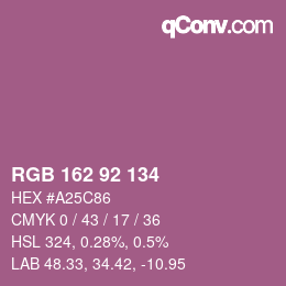 カラーコード: RGB 162 92 134 | qconv.com