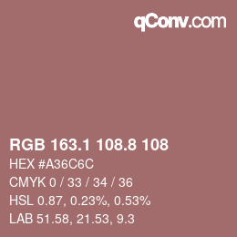 Color code: RGB 163.1 108.8 108 | qconv.com