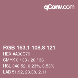 カラーコード: RGB 163.1 108.8 121 | qconv.com