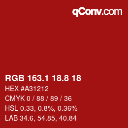 カラーコード: RGB 163.1 18.8 18 | qconv.com