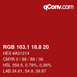 カラーコード: RGB 163.1 18.8 20 | qconv.com