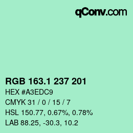 カラーコード: RGB 163.1 237 201 | qconv.com