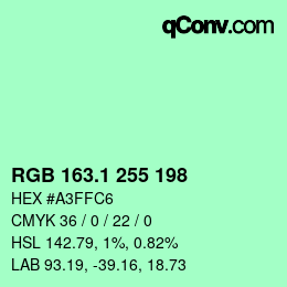カラーコード: RGB 163.1 255 198 | qconv.com