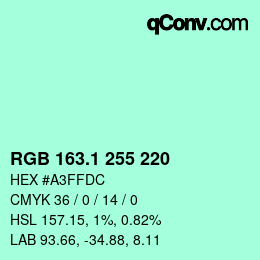 カラーコード: RGB 163.1 255 220 | qconv.com