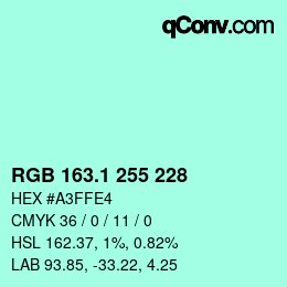カラーコード: RGB 163.1 255 228 | qconv.com