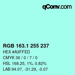 カラーコード: RGB 163.1 255 237 | qconv.com