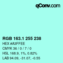 カラーコード: RGB 163.1 255 238 | qconv.com