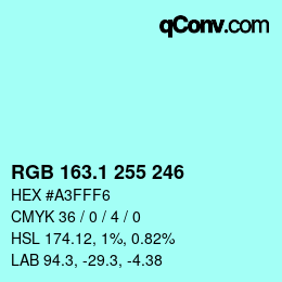 カラーコード: RGB 163.1 255 246 | qconv.com