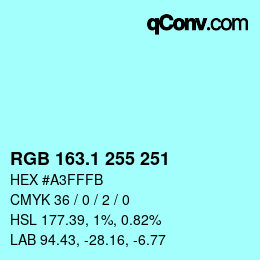 カラーコード: RGB 163.1 255 251 | qconv.com