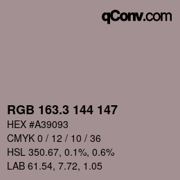 カラーコード: RGB 163.3 144 147 | qconv.com