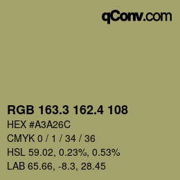 カラーコード: RGB 163.3 162.4 108 | qconv.com
