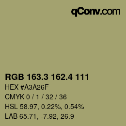 カラーコード: RGB 163.3 162.4 111 | qconv.com