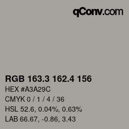 カラーコード: RGB 163.3 162.4 156 | qconv.com