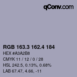 カラーコード: RGB 163.3 162.4 184 | qconv.com
