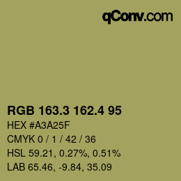 カラーコード: RGB 163.3 162.4 95 | qconv.com