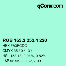 カラーコード: RGB 163.3 252.4 220 | qconv.com