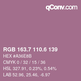 カラーコード: RGB 163.7 110.6 139 | qconv.com