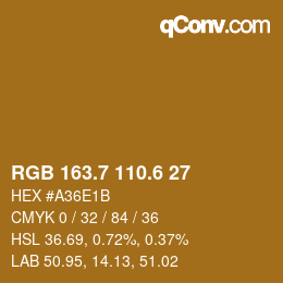 カラーコード: RGB 163.7 110.6 27 | qconv.com