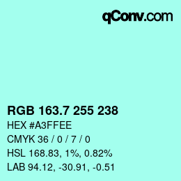 カラーコード: RGB 163.7 255 238 | qconv.com
