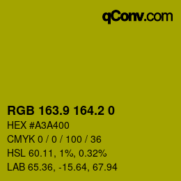 カラーコード: RGB 163.9 164.2 0 | qconv.com