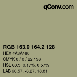 カラーコード: RGB 163.9 164.2 128 | qconv.com