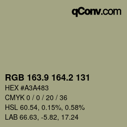 カラーコード: RGB 163.9 164.2 131 | qconv.com